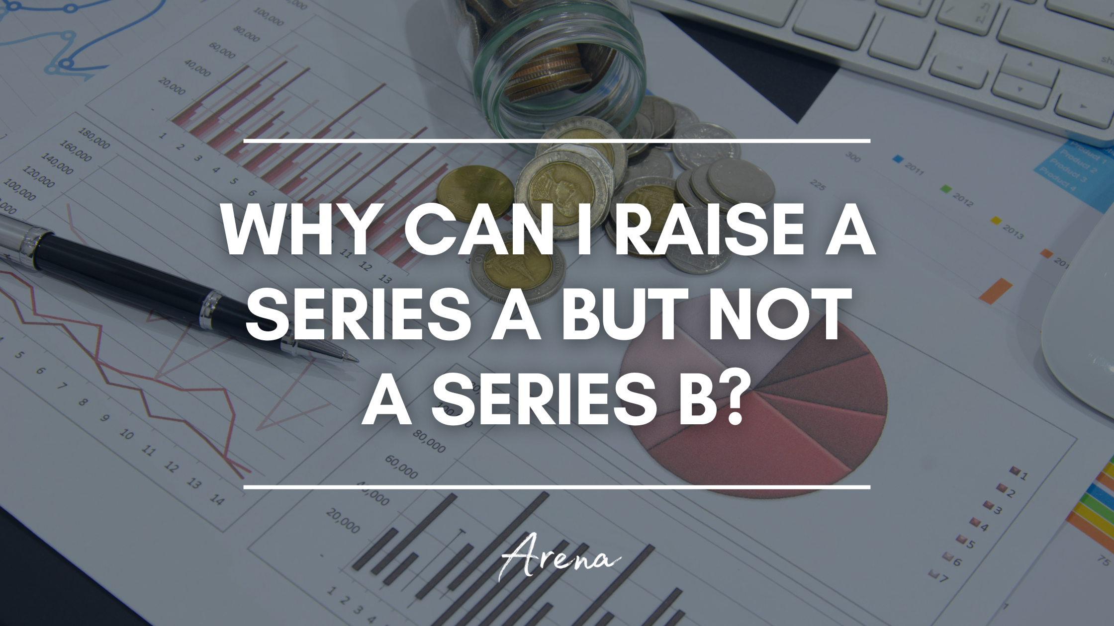 Why Can I Raise a Series A but Not a Series B